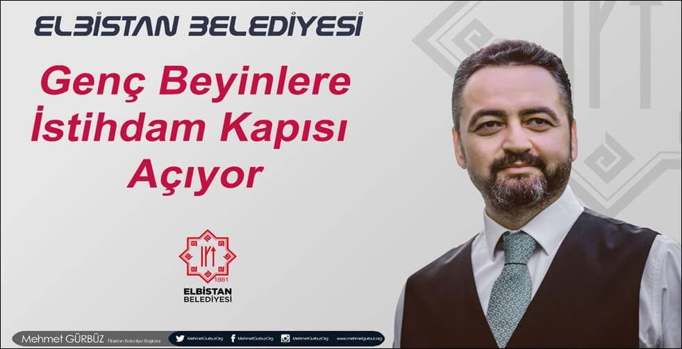 Elbistan Belediyesi, genç beyinlere istihdam kapısı aralıyor!