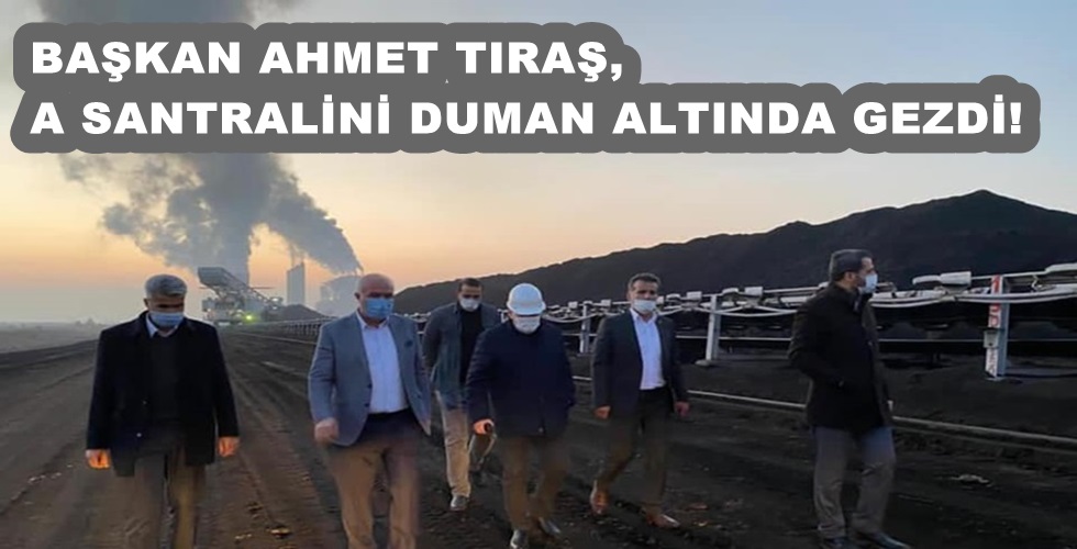 Başkan Tıraş’ta A Termik 2R