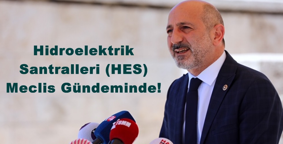 Hidroelektrik Santralleri (HES) Meclis Gündeminde!