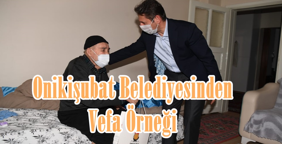 Onikişubat Belediyesinden Vefa Örneği2y
