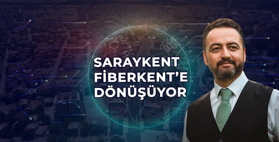 Başkan Gürbüz, “Saraykent Fiberkent oluyor”