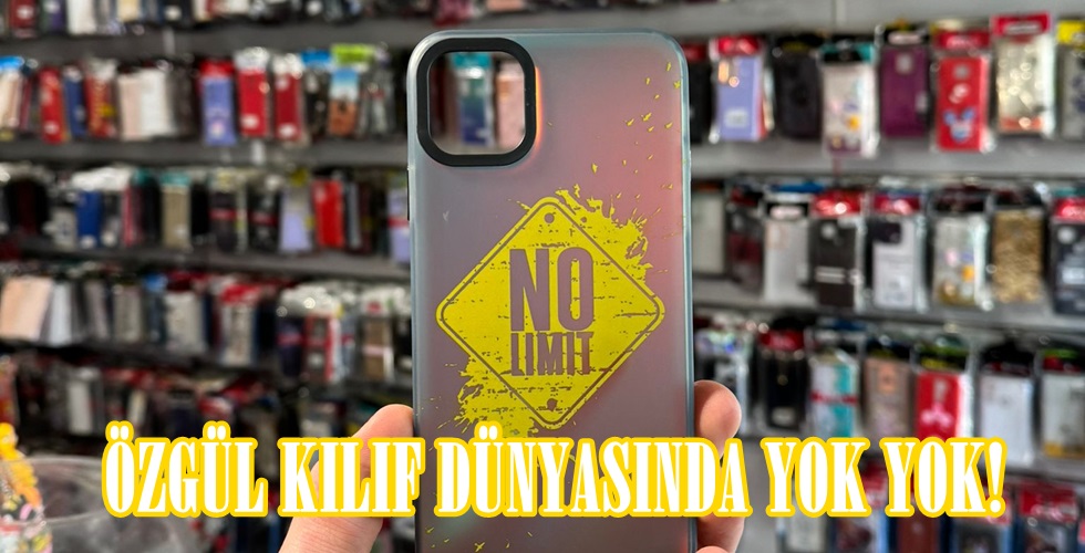 ÖZGÜL Kılıf Dünyasında yok yok!